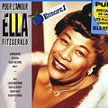 Pour l'amour d' Ella Fitzgerald, Ella Fitzgerald