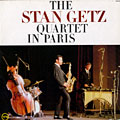 The Stan Getz Quartet in Paris, Stan Getz