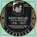 Bunny Berigan and his orchestra 1936 - 1937, Bunny Berigan