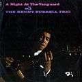 A night at the vanguard with, Kenny Burrell