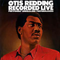 recorded live - previously unreleased performances, Otis Redding