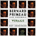 Virage, Bernard Primeau