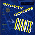 shorty rogers and his giants, Shorty Rogers
