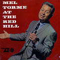 At the Red Hill, Mel Torme