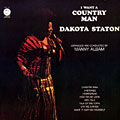 I want a country man, Dakota Staton
