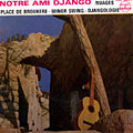 Notre ami django - hommage de ses compagnons, Henri Crolla , Ren Urtrger , Maurice Vander