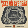 Jazz Pa Svenka, Jan Johansson