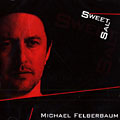 Sweetsalt, Michael Felberbaum