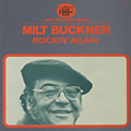 Rockin' again, Milt Buckner