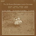 The Gil Evans Orchestra Live in Germany, Gil Evans