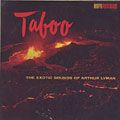 Taboo, Arthur Lyman