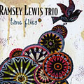 Time flies, Ramsey Lewis