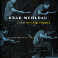 Live at The Village Vanguard - The art of the trio volume two, Brad Mehldau
