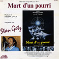 Mort d'un pourri, Stan Getz , Philippe Sarde