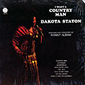 I want a country man, Dakota Staton