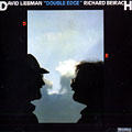 Double edge, Richie Beirach , Dave Liebman