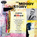 The Moody story, James Moody