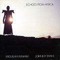 echoes from Africa, Johnny Dyani , Abdullah Ibrahim (dollar Brand)