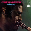 Today's man, Charles McPherson