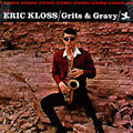 Grits & gravy, Eric Kloss