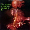 Eric Dolphy in Europe, Vol.3, Eric Dolphy