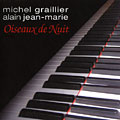 Oiseaux de Nuit, Michel Graillier , Alain Jean Marie