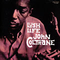 Lush life, John Coltrane