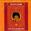 For Once in my Life, Sylvia Syms