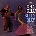 Cha! Cha!, Billy May