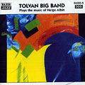 Plays the music of Helge Albin,  Tolvan Big Band