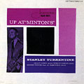 Up at Minton's, Stanley Turrentine