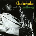 ornithology, Charlie Parker