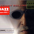 Sonny, please, Sonny Rollins