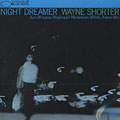 Night dreamer, Wayne Shorter