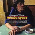 Mingus Spirit, Jacques Vidal