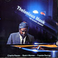 The classic quartet, Thelonious Monk