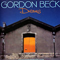 Dreams, Gordon Beck
