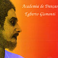 Academia de Dan�as, Egberto Gismonti
