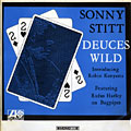 Deuces wild, Sonny Stitt