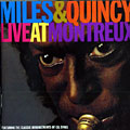 Live at Montreux, Miles Davis , Quincy Jones