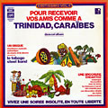 Pour recevoir vos amis comme  Trinidad, Carabes / Exotissimo vol. 4,  Tobago Steel Band