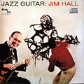 Jazz Guitar : Jim Hall Trio, Jim Hall