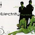 electrify my soul, Bertrand Beruard , Cdric Hanriot