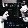 soft journey- Chet baker meets Enrico pieranunzi, Chet Baker , Enrico Pieranunzi