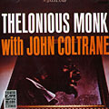 With John Coltrane, Thelonious Monk