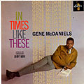 In Times Like These, Gene McDaniels
