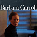 Barbara Carroll, Barbara Carroll