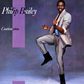 Continuation, Phillip Bailey