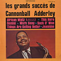 les plus grands succs de Cannonball Adderley, Cannonball Adderley