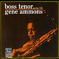 Boss tenors in orbit, Gene Ammons